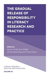 Enlarge image Cover: The Gradual Release of Responsibility in Literacy Research and Practice - Emerald Publishing Limited