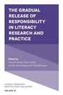 Cover: The Gradual Release of Responsibility in Literacy Research and Practice - Emerald Publishing Limited