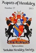 Cover: Journal of the Yorkshire Heraldry Society 2013 - Yorkshire Heraldry Society