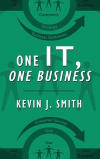 Enlarge image Cover: One IT, One Business - Outskirts Press