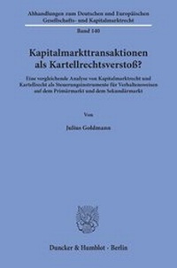Abbildung von: Kapitalmarkttransaktionen als Kartellrechtsverstoß? - Duncker & Humblot