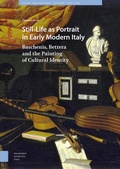 Cover: Still-Life as Portrait in Early Modern Italy - Amsterdam University Press