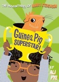Cover: Guinea Pig Superstar! - Simon & Schuster Children's