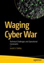 Cover: Waging Cyber War - APress