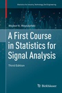 Cover: A First Course in Statistics for Signal Analysis - Birkhäuser