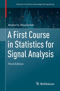 Enlarge image Cover: A First Course in Statistics for Signal Analysis - Birkhäuser