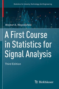 Enlarge image Cover: A First Course in Statistics for Signal Analysis - Birkhäuser