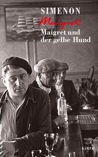 Abbildung von: Maigret und der gelbe Hund - Kampa Verlag