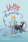 Cover: V&ouml;llig hundelos - Schneiderbuch