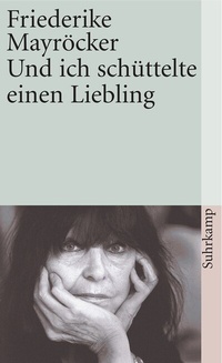 Abbildung von: Und ich schüttelte einen Liebling - Suhrkamp