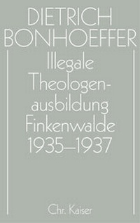 Abbildung von: Illegale Theologenausbildung: Finkenwalde 1935-1937 - Gütersloher Verlagshaus