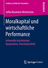 Abbildung von: Moralkapital und wirtschaftliche Performance - Springer Gabler