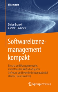 Abbildung von: Softwarelizenzmanagement kompakt - Springer Vieweg
