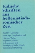 Cover: Tragiker Ezechiel. Fragmente j&uuml;disch-hellenistischer Epik: Philon, Theodotos. Pseudepigraphische j&uuml;disch-hellenistische Dichtung: Pseudo-Phokylides, Pseudo-Orpheus, Gef&auml;lschte Verse auf Namen griechischer Dichter - G&uuml;tersloher Verlagshaus