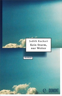 Abbildung von: Kein Sturm, nur Wetter - DuMont Buchverlag