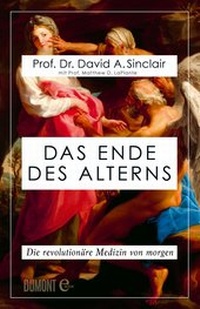 Abbildung von: Das Ende des Alterns - DuMont Buchverlag