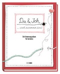 Cover: Du & Ich . sind zusammen Eins! Ein Erinnerungsalbum f&uuml;r Verliebte - Panini Verlags GmbH