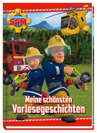 Abbildung von: Feuerwehrmann Sam: Meine schönsten Vorlesegeschichten - Panini Verlags GmbH