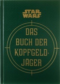 Cover: Star Wars: Das Buch der Kopfgeldj&auml;ger - Panini Verlags GmbH