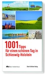 Bild: 1001 Tipps für einen schönen Tag in Schleswig-Holstein - Ellert & Richter