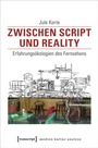 Cover: Zwischen Script und Reality - transcript