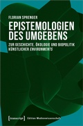 Cover: Epistemologien des Umgebens - transcript
