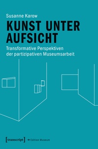 Abbildung von: Kunst unter Aufsicht - transcript