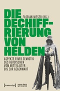 Cover: Die Dechiffrierung von Helden - transcript