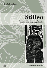 Enlarge image Cover: Stillen - Psychosozial-Verlag