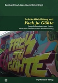 Cover: Lehrkr&auml;ftebildung mit Fack ju G&ouml;hte - Psychosozial-Verlag