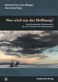 Cover: Was wird aus der Hoffnung? - Psychosozial-Verlag
