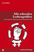 Cover: Mit schwulen Lesbengr&uuml;&szlig;en - Psychosozial-Verlag