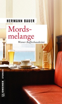 Abbildung von: Mordsmelange - Gmeiner-Verlag
