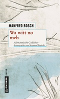 Cover: Wa witt no meh - Gmeiner-Verlag