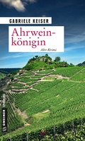 Cover: Ahrweink&ouml;nigin - Gmeiner-Verlag