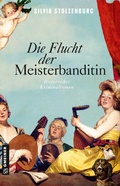 Cover: Die Flucht der Meisterbanditin - Gmeiner-Verlag