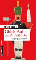 Cover: Gl&uuml;ck Auf - Oje du fr&ouml;hliche - Gmeiner-Verlag
