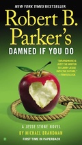 Cover: Robert B. Parker's Damned If You Do - G.P. Putnam's Sons