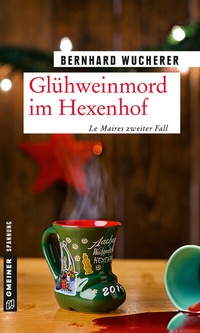 Abbildung von: Glühweinmord im Hexenhof - Gmeiner-Verlag
