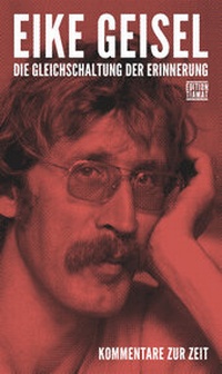 Enlarge image Cover: Die Gleichschaltung der Erinnerung - edition TIAMAT