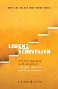Cover: Lebensschwellen - Fischer & Gann