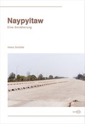 Cover: Naypyitaw - regiospectra Verlag Berlin
