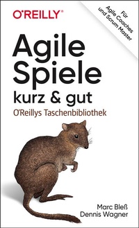 Abbildung von: Agile Spiele - kurz & gut - O'Reilly