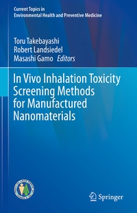 Abbildung von: In Vivo Inhalation Toxicity Screening Methods for Manufactured Nanomaterials - Springer