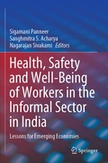 Cover: Health, Safety and Well-Being of Workers in the Informal Sector in India - Springer