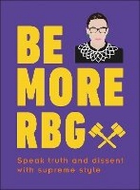 Enlarge image Cover: Be More RBG - DK