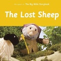 Cover: The Lost Sheep: As Seen In The Big Bible Storybook - SPCK Publishing
