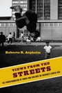 Cover: Views from the Streets - Columbia University Press