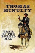 Cover: Trail of the Burned Man - Lulu.com