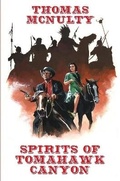 Cover: Spirits of Tomahawk Canyon - Lulu.com